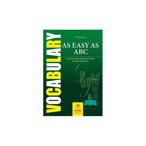 AS EASY AS ABC - DISPELLING MYTHS   BUILDING BRIDGES TOWARDS PROFICIENCY