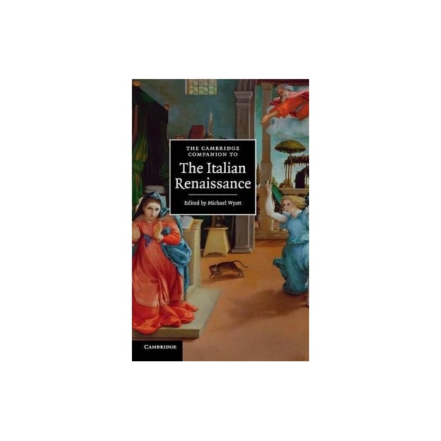 THE CAMBRIDGE COMPANION TO THE ITALIAN RENAISSANCE
