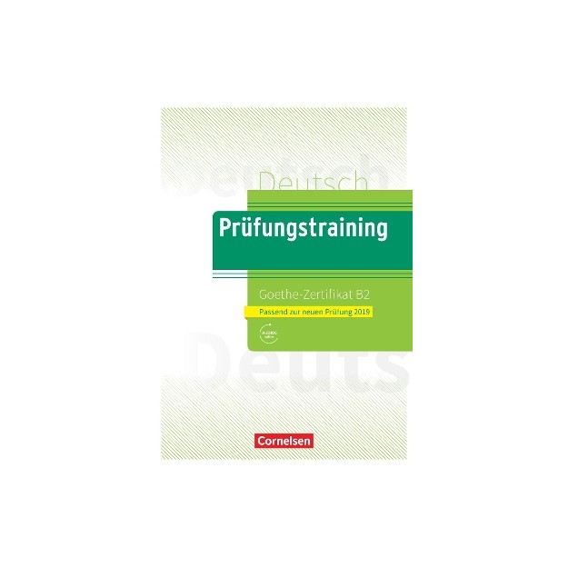 PRUEFUNGSTRAINING GOETHE-ZERTIFIKAT B2 NEU