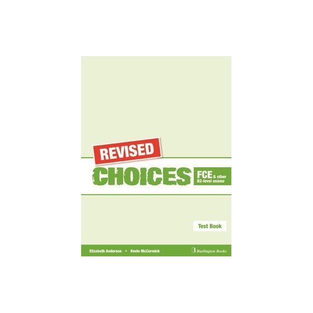 CHOICES B2 FCE TEST REVISED