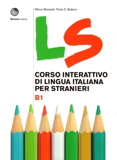 LS B1 CORSO INTERATTIVO DI LINGUA ITALIANA PER STRANIERI