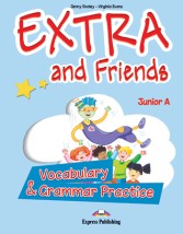 EXTRA FRIENDS JUNIOR A VOCABULARY GRAMMAR PRACTICE