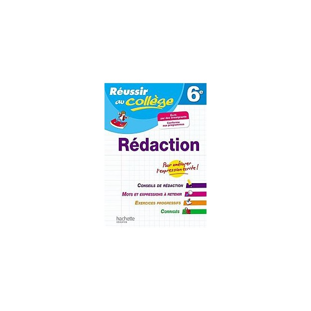 REUSSIR AU COLLEGE REDACTION 6E