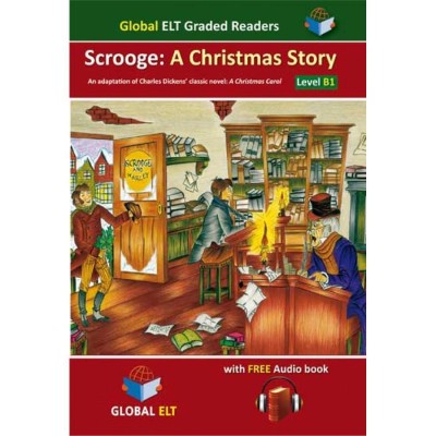 GLOBAL ELT:SCROOGE:A CHRISTMAS STORY (+ FREE AUDIO DOWNLOADS) B1