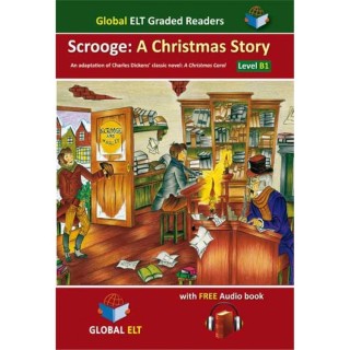 GLOBAL ELT:SCROOGE:A CHRISTMAS STORY (+ FREE AUDIO DOWNLOADS) B1