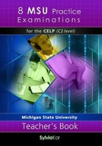 8 MSU PRACTICE EXAMINATIONS CELP C2 TCHRS
