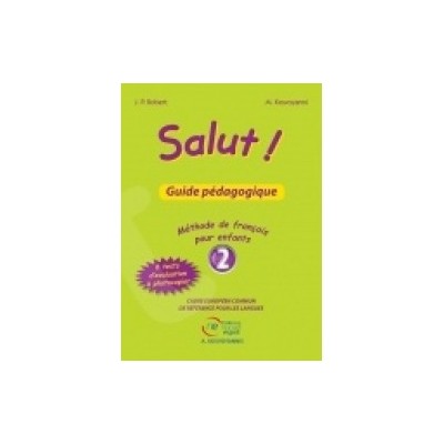 SALUT! 2 GUIDE PEDAGOGIQUE