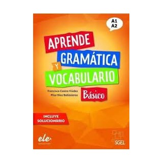 APRENDE BASICO A1+A2 GRAMATICA + VOCABULARIO