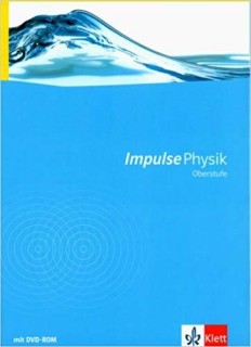 IMPULSE PHYSIK OBERSTUFE. NEUBEARBEITUNG. SCHULERBUCH MIT DVD-ROM