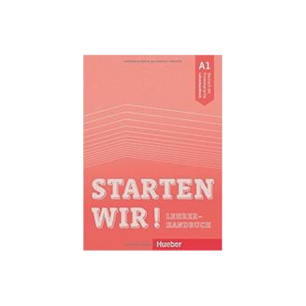 STARTEN WIR! A1 LEHRERHANDBUCH