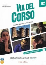 VIA DEL CORSO B2 STUDENTE ED ESERCIZI (+ CD + DVD)