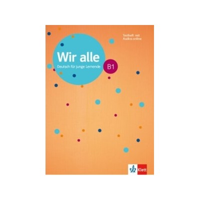 WIR ALLE B1 TESTHEFT (MIT AUDIOS ON LINE)