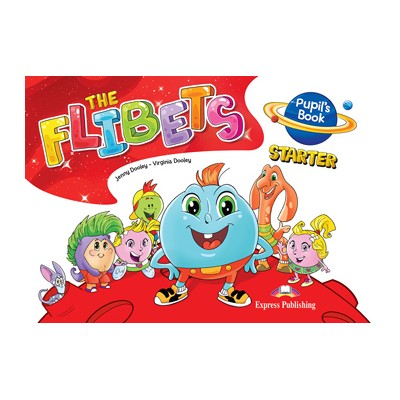 THE FLIBETS STARTER PUPILS BOOK