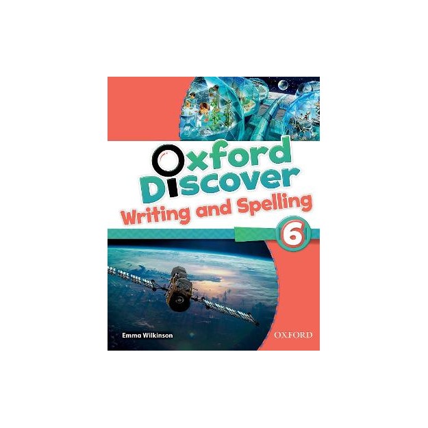 OXFORD DISCOVER 6 WRITING   SPELLING BOOK