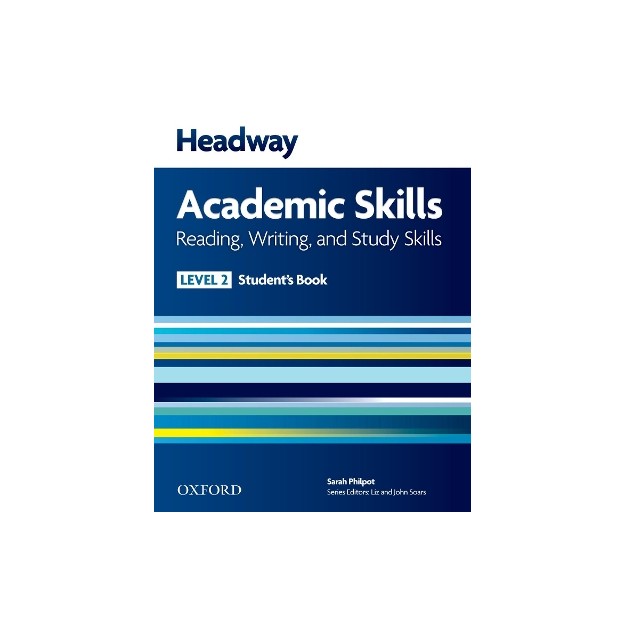 HEADWAY ACADEMIC SKILLS 2 READING, WRITING, STUDY SKILLS