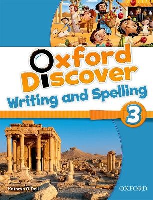 OXFORD DISCOVER 3 WRITING   SPELLING BOOK