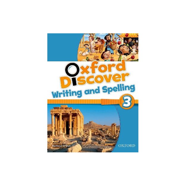 OXFORD DISCOVER 3 WRITING   SPELLING BOOK