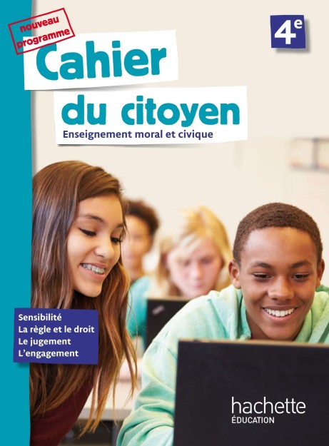 CAHIER DU CITOYEN ENSEIGNEMENT MORAL ET CIVIQUE (EMC) CYCLE 4E - 2019