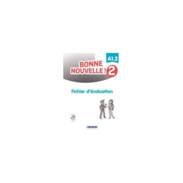 BONNE NOUVELLE! 2 A1.2 FICHIER DEVALUATION (+ CD)