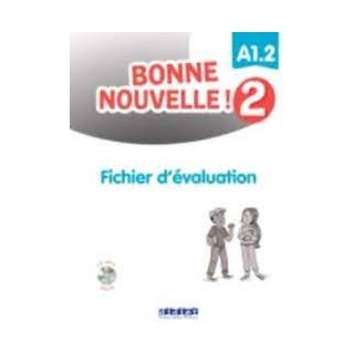BONNE NOUVELLE! 2 A1.2 FICHIER DEVALUATION (+ CD)