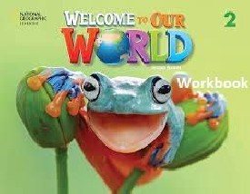 WELCOME TO OUR WORLD 2 WB - AMER. ED 2ND ED