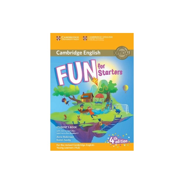 FUN FOR YLE STARTERS SB (+ HOME FUN BOOKLET   ONLINE ACTIVITIES) (FOR REVISED EXAM FROM 2018) 4TH ED
