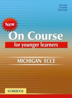ON COURSE YOUNG LEARNERS MICHIGAN ECCE WB