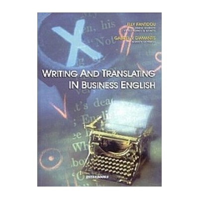 WRITING AND TRANSLATING IN BUSINESS ENGLISH 2Η ΕΚΔΟΣΗ