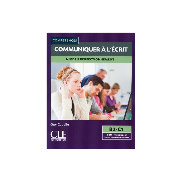 COMMUNIQUER A L ECRIT NIVEAU PERFECTIONNEMENT B2 + C1