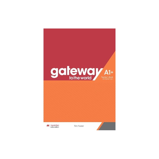 GATEWAY TO THE WORLD A1+ TCHRS (+ TCHRS APP)