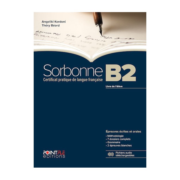 SORBONNE B2 LIVRE DELEVE EPREUVES ECRITES   ORALES-EDITION 2024