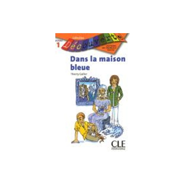 COLLECTION DECOUV. 1: DANS LA MAISON BLEUE