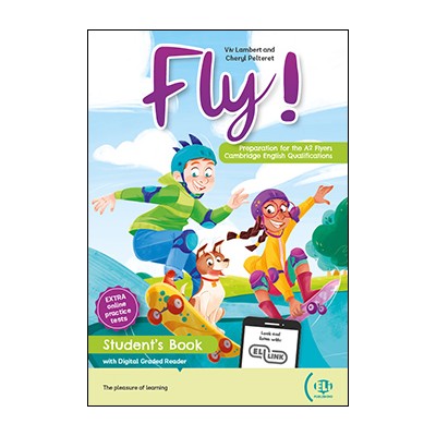 FLY! PREPARATION FOR CAMBRIDGE YLE FLYERS SB (+ DIGITAL BOOK + DOWNLOADABLE AUDIO)