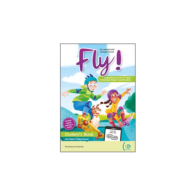 FLY! PREPARATION FOR CAMBRIDGE YLE FLYERS SB (+ DIGITAL BOOK + DOWNLOADABLE AUDIO)