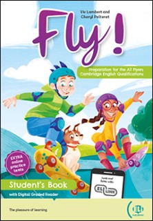 FLY! PREPARATION FOR CAMBRIDGE YLE FLYERS SB (+ DIGITAL BOOK + DOWNLOADABLE AUDIO)