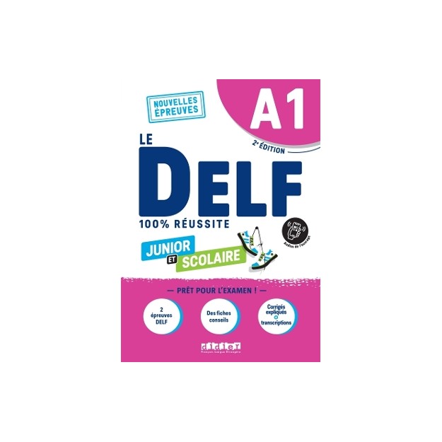 LE DELF JUNIOR ET SCOLAIRE 100% REUSSITE A1 (+DIDIERFLE.APP) ED.2022