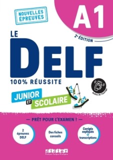 LE DELF JUNIOR ET SCOLAIRE 100% REUSSITE A1 (+DIDIERFLE.APP) ED.2022