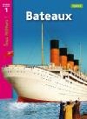 TOUS LECTEURS! 1: BATEAUX, CYCLE 2 PB