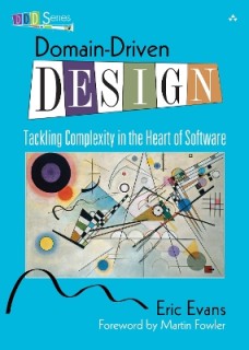 DOMAIN-DRIVEN DESIGN : TACKLING COMPLEXITY IN THE HEART OF SOFTWARE HC
