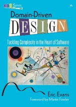 DOMAIN-DRIVEN DESIGN : TACKLING COMPLEXITY IN THE HEART OF SOFTWARE HC