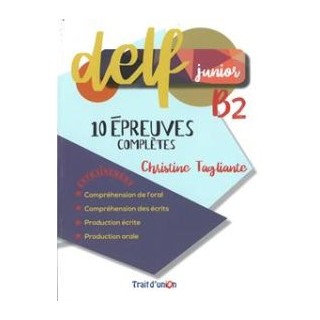 DELF JUNIOR B2 10 EPREUVES COMPLETES