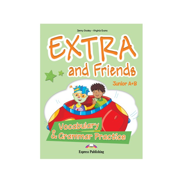 EXTRA   FRIENDS JUNIOR A   B VOCABULARY   GRAMMAR PRACTICE