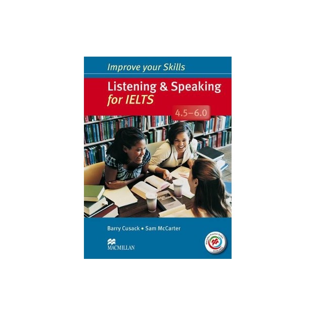 IMPROVE YOUR SKILLS FOR IELTS 4.5 - 6 LISTENING   SPEAKING SB W/O KEY (+ MPO PACK)