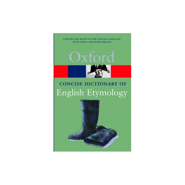 OXFORD CONCISE DICTIONARY OF ENGLISH ETYMOLOGY PB