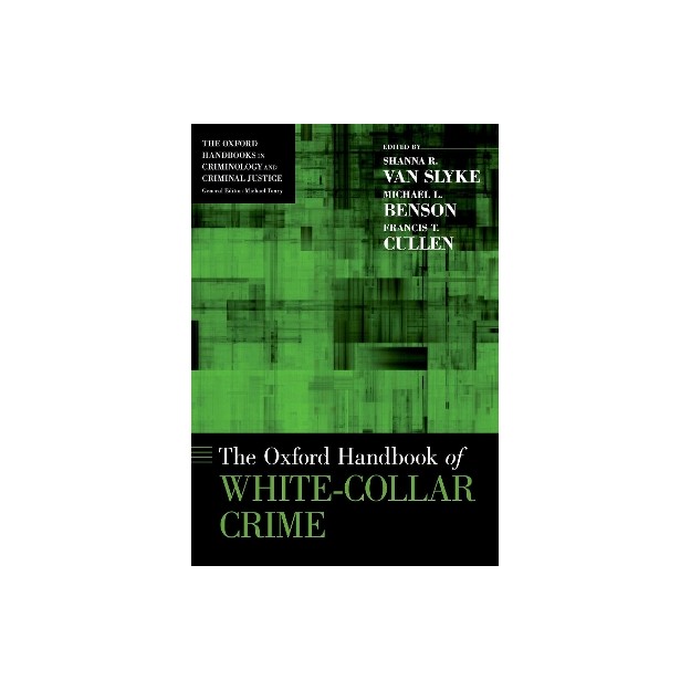 THE OXFORD HANDBOOK OF WHITE COLLAR CRIME