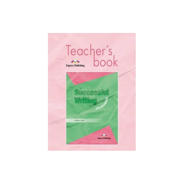 SUCCESSFUL WRITING UPPER-INTERMEDIATE TCHRS