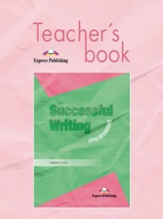 SUCCESSFUL WRITING UPPER-INTERMEDIATE TCHRS