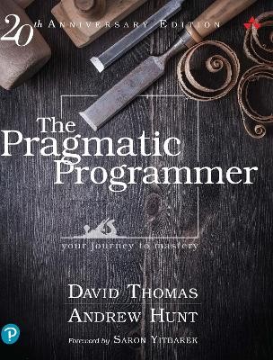 THE PRAGMATIC PROGRAMMER : YOUR JOURNEY TO MASTERY 2ND ED HC