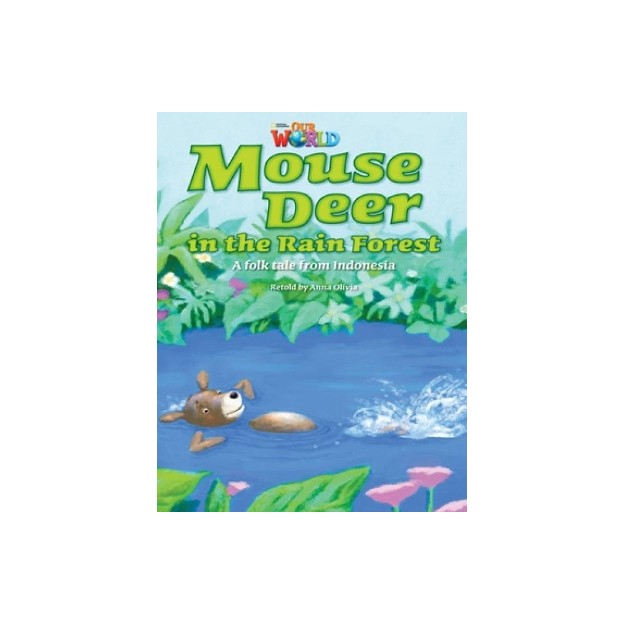 OUR WORLD READERS: MOUSE DEER IN THE RAIN FOREST - BRET. ED.