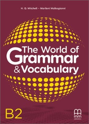 THE WORLD OF GRAMMAR   VOCABULARY B2